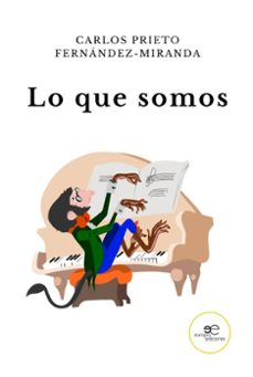 lo que somos-carlos prieto fernandez miranda-9791220118538
