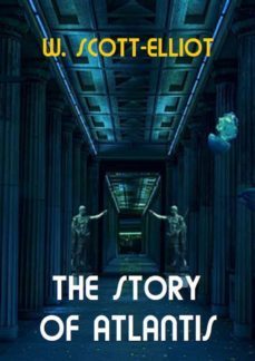 the story of atlantis (ebook)-w. scott elliot-9791220885638