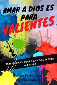amar a dios es para valientes (ebook)-9791221393538