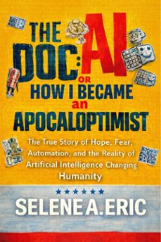 the ai doc: or  how i became  an  apocaloptimist (ebook)-eric selene a.-9791224450238