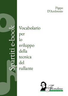 vocabolario per lo sviluppo della tecnica del rullante (ebook)-pippo d’ambrosio-9791282085038