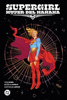 supergirl. mujer del mañana-bilquis evely-tom king-9791370136338