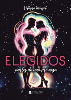 elegidos partes de una promesa-velhyra margot-9791370162238