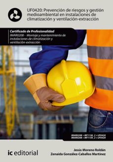 prevencion de riesgos y gestion medioambiental en instalaciones de climatizacion y ventilacion-extraccion. imar0208 (ebook)-jesus moreno roldan-zenaida gonzalez caballos martinez-9791370270438