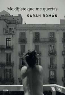 me dijiste que me querías-sarah roman-9791387538538