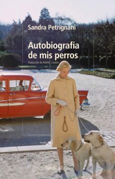 autobiografia de mis perros (ebook)-sandra petrignani-9791387563738