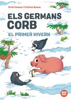 els germans corb. el primer hivern-oriol canosa-9791387594138