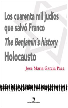 los cuarenta mil judios que salvo franco-jose maria garcia paez-9791387643638