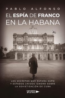 el espia de franco en la habana-pablo alfonso-9791387717438