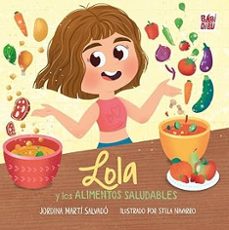 lola y los alimentos saludables-jordina marti salvado-9791387821838