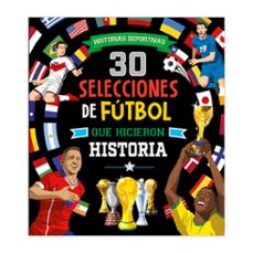 30 selecciones de futbol que hicieron historia-9791387844738