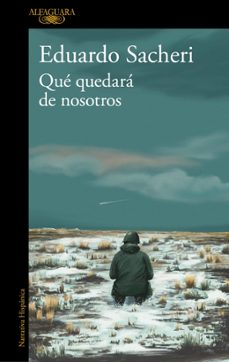 que quedara de nosotros-eduardo sacheri-9791387846138