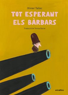 tot esperant els bàrbars-olivier tallec-9791387847838