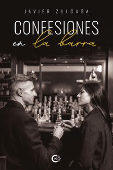 confesiones en la barra-javier zuloaga-9791387984038