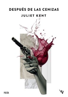 despues de las cenizas-juliet kent-9791388007538