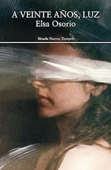 a veinte años, luz-elsa osorio-9791388032738