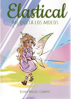 elastical me quita los mocos-elena miguel campos-9791388169038