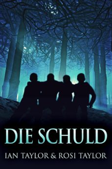 die schuld (ebook)-ian taylor-rosi taylor-9798201523138