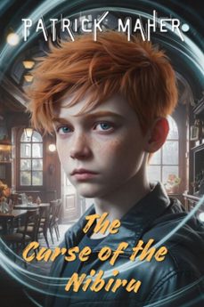 the curse of the nibiru (ebook)-patrick maher-9798215967638