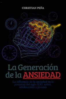 la generacion de la ansiedad (ebook)-christian peña-9798224672738
