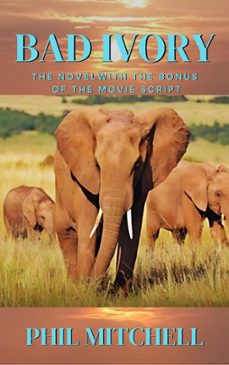 bad ivory (ebook)-books by phil mitchell-phil mitchell-9798224910038