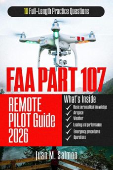 faa part 107 remote pilot guide: structured test preparation with step-by-step explanations and practice questions for drone certification exam confidence (ebook)-juan m. salmon-9798224937738