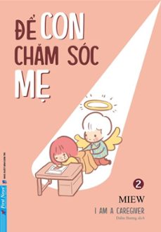 Imagen Principal de Để Con Chăm Sóc Mẹ | eBook