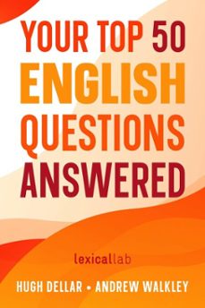 your top 50 english questions answered (ebook)-hugh dellar-andrew walkley-9798230150138