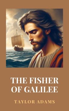 the fisher of galilee (ebook)-taylor adams-9798230851738