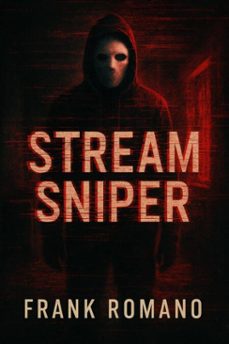 stream sniper (ebook)-frank romano-9798231675838