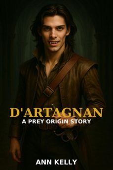 d'artagnan: a prey origin story (ebook)-ann kelly-9798232232238