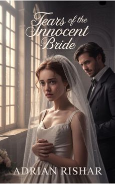 tears of the innocent bride-adrian rishar-9798232236038