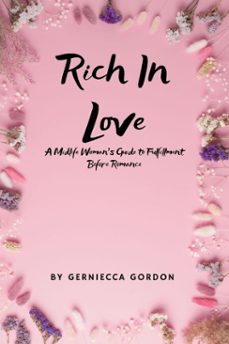 rich in love: a midlife woman's guide to fulfillment before romance (ebook)-gerniecca gordon-9798232250638