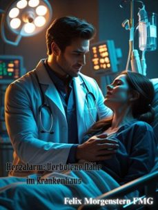 herzalarm: verbotene nahe im krankenhaus (ebook)-felix morgenstern (fmg)-9798233280238