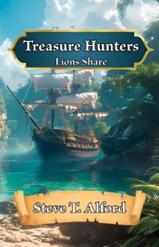 treasure hunters lion's share (ebook)-steve t. alford-9798233580338