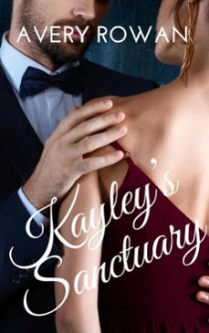 kayley's sanctuary (ebook)-avery rowan-9798233607738