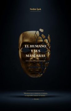 el humano y sus mascaras (ebook)-nedim i̇pek-9798233704338