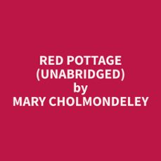 red pottage (unabridged) (audiolibro)-mary cholmondeley-9798330017638