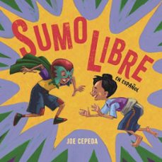 sumo libre (spanish edition) (ebook)-joe cepeda-9798890983138