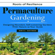 permaculture gardening (audiolibro)-daniel hartwood-9798902161738