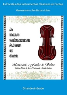 escalas - instrumentos classicos de cordas (ebook)-orlando andrade-3410001552748