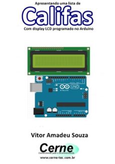 apresentando uma lista de califas com display lcd programado no arduino-vitor amadeu souza-3410002667748