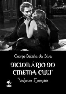dicionario do cinema cult (ebook)-george batista da silva-3410003213548