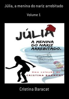 júlia, a menina do nariz arrebitado (ebook)-cristina baracat-3410003392748