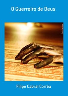 o guerreiro de deus (ebook)-filipe cabral corrêa-3410003424548