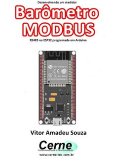 desenvolvendo um medidor  barometro modbus rs485 no esp32 programado em arduino (ebook)-vitor amadeu souza-3410003438248