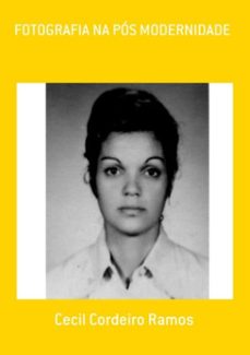 fotografia na pos modernidade (ebook)-cecil cordeiro ramos-3410004879248