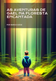 as aventuras de gael na floresta encantada (ebook)-marco giese-3410005456448