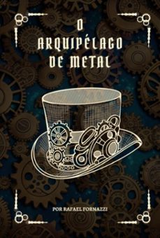 o arquipélago de metal (ebook)-rafael fornazzi-3410006295848