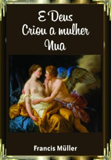 e deus criou a mulher (ebook)-francis müller-3410007072448